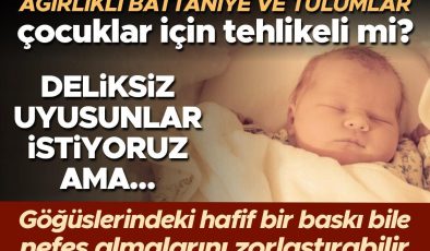 Ağırlıklı battaniyeler ve uyku tulumları çocuklar için tehlikeli mi? ‘Hafif bir baskı bile nefes almalarını zorlaştırabilir’