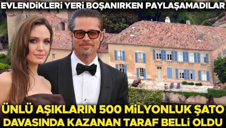 Evlendikleri yeri boşanırken paylaşamadılar: Ünlü aşıkların 500 milyonluk şato davasında kazanan taraf belli oldu