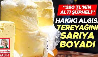 Hakiki algısı tereyağını sarıya boyadı