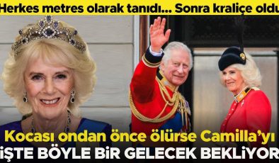 Yıllarca metresti, sonunda kraliçe oldu… İşte kocası kendisinden önce ölürse Camilla’yı bekleyen gelecek