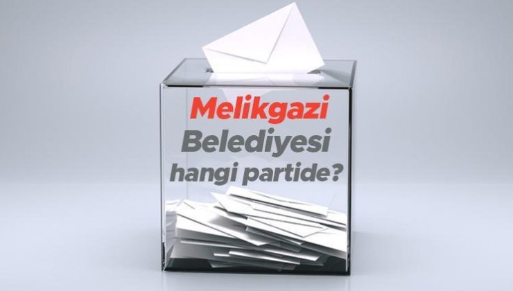 Melikgazi Belediyesi hangi partide? Kayseri Melikgazi Belediye Başkanı kimdir? 2019 Melikgazi yerel seçim sonuçları…