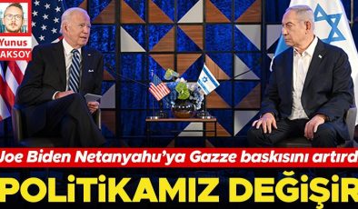 Joe BIden Netanyahu’ya Gazze baskısını arttırdı: Politikamız değişir