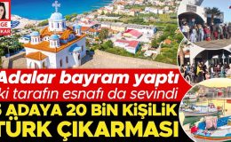 Adalar bayram yaptı, iki tarafın esnafı da sevindi: 5 adaya 20 bin kişilik Türk çıkarması