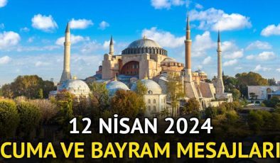 Cuma mesajları ve Ramazan Bayramı mesajları 12 Nisan 2024 – Anlamlı, farklı ve en yeni resimli Cuma mesajları (bayram mesajları) hadisli ve ayetli sözleri ile birlikte…