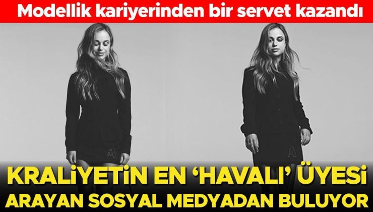 Herkese yasak ama arayan onu sosyal medyada bulabilir… Kraliyet ailesinin podyumda fırtınalar estiren model üyesi servetine servet katıyor…