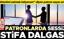 Patronlarda sessiz istifa dalgası