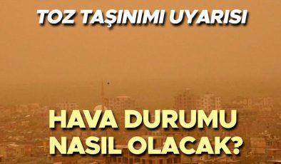 Son dakika hava durumu tahminleri il il | Yarın (25 Nisan) hava nasıl olacak? Meteoroloji’den toz taşınımı ve kuvvetli lodos uyarısı!