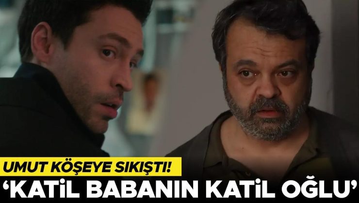 Umut köşeye sıkıştı… ‘Katil babanın katil oğlu’