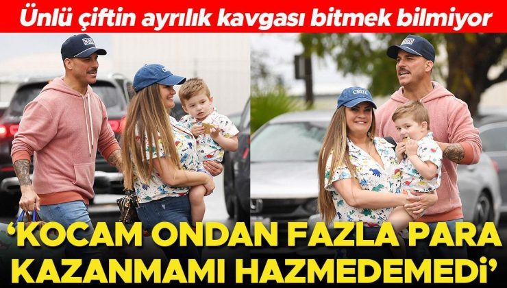 Ünlü çiftin ayrılık kavgası bitmek bilmiyor: Kocam ondan fazla para kazanmamı hazmedemedi!