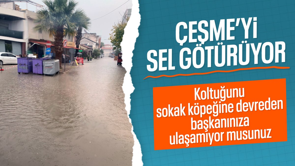 İzmir’de sağanak yağış: Çeşme’de yollar göle döndü