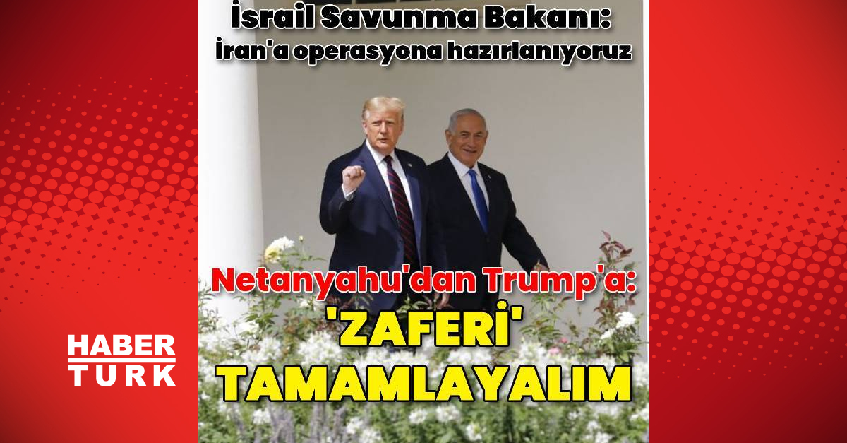 Netanyahu, Trump’a Orta Doğu’daki ‘zaferi’ tamamlama çağrısı yaptı